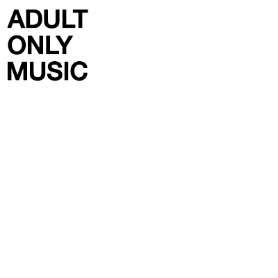 Adult Only Music